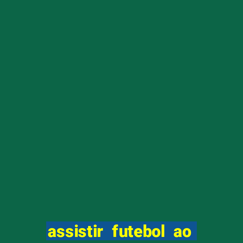 assistir futebol ao vivo gratis palmeiras